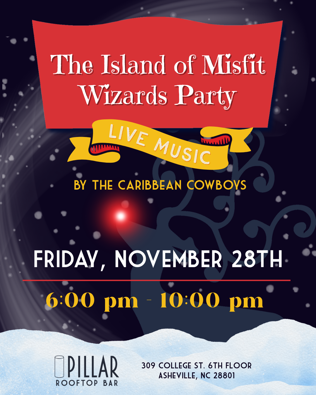 November 28th- The Caribbean Cowboys 6-10 500 The Isle of Misfit Wizards Party